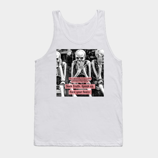 Ignorance Kills Tank Top by Awake-Aware